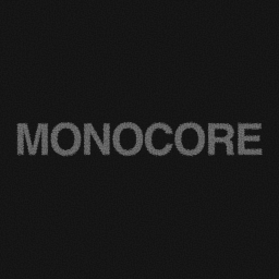 Monocore